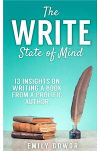 Write State of Mind: 13 Insights On Writing A Book From A Prolific Author