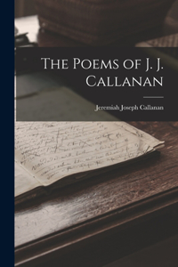 Poems of J. J. Callanan