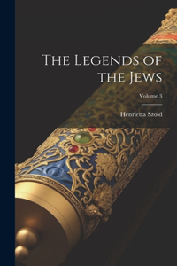 Legends of the Jews; Volume 3