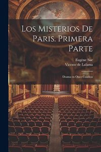 misterios de Paris. Primera parte