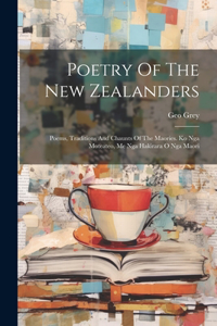 Poetry Of The New Zealanders