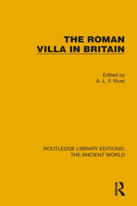 The Roman Villa in Britain