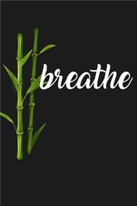 Breathe