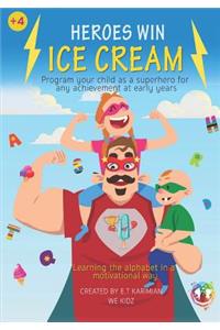 Heroes win ice cream