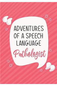 Adventures of A Speech Language Pathologist