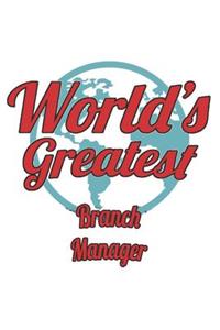 World's Greatest Branch Manager