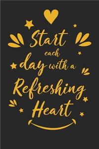 Start Each Day with a Refreshing Heart