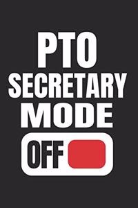 PTO Secretary Mode Off