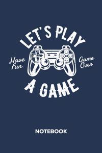 Let's Play A Game NOTEBOOK