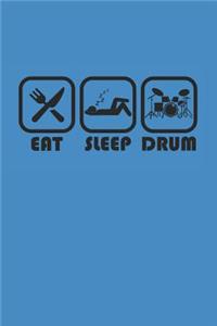 Eat Sleep Drum