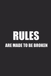 Rules Are Made to Be Broken