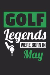 Golf Legends Were Born In May - Golf Journal - Golf Notebook - Birthday Gift for Golfer