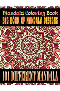 Mandala Coloring Book Big Book of Mandala Designs 101 Different Mandala