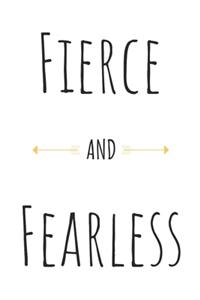 Fierce And Fearless