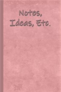 Notes, Ideas, Etc.
