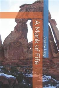 A Monk of Fife