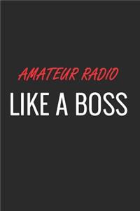 Amateur Radio Like a Boss