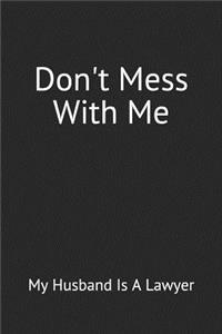 Don't Mess with Me