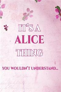 It's a Alice Thing You Wouldn't Understand