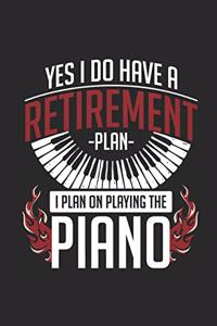 Piano - Yes I Do A Have Retirement Plan