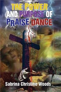 Power and Purpose of Praise Dance