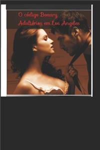 O Código Bovary. Adultérios em Los Angeles