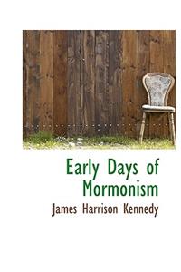 Early Days of Mormonism