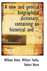 A New and General Biographical Dictionary