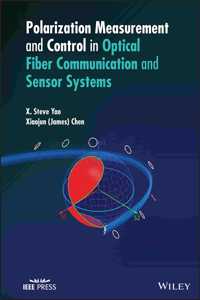 Polarization Measurement and Control in Optical Fiber Communication and Sensor Systems