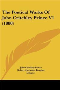 Poetical Works Of John Critchley Prince V1 (1880)