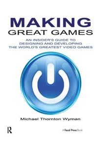 Making Great Games