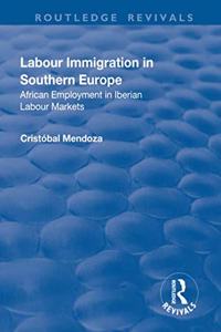 Labour Immigration in Southern Europe