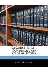 Geschichte Der Hamburgischen Stadtbibliothek