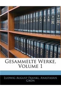 Gesammelte Werke, Volume 1