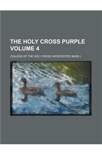 The Holy Cross Purple Volume 4