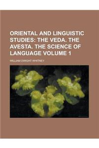 Oriental and Linguistic Studies Volume 1