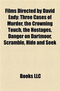 Films Directed by David Eady (Study Guide)