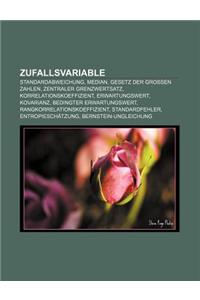 Zufallsvariable: Standardabweichung, Median, Gesetz Der Grossen Zahlen, Zentraler Grenzwertsatz, Korrelationskoeffizient, Erwartungswer