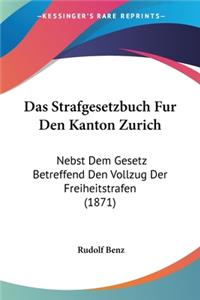 Strafgesetzbuch Fur Den Kanton Zurich
