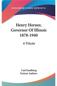 Henry Horner, Governor of Illinois 1878-1940