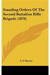 Standing Orders of the Second Battalion Rifle Brigade (1876)