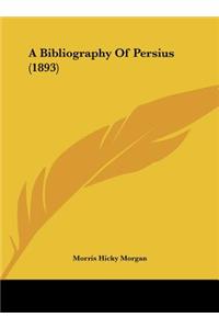 A Bibliography of Persius (1893)