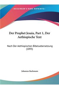 Der Prophet Jesaia, Part 1, Der Aethiopische Text