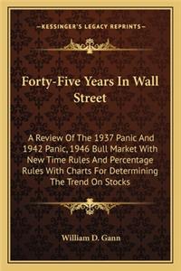 Forty-Five Years in Wall Street