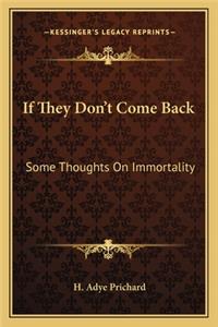 If They Don't Come Back