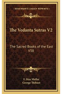 The Vedanta Sutras V2