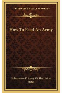 How to Feed an Army