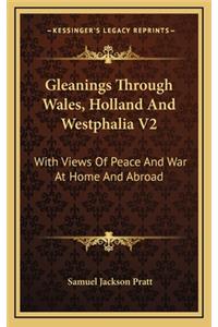 Gleanings Through Wales, Holland and Westphalia V2