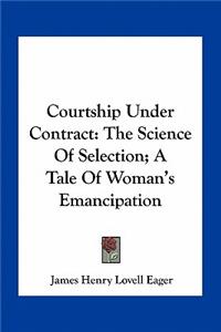 Courtship Under Contract