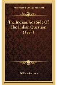 The Indian's Side of the Indian Question (1887)
